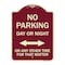 Signmission No Parking Day or Night or ANY Other Time for That Matter Heavy-Gauge Alum, 24" x 18", BU-1824-23753 A-DES-BU-1824-23753 - alternate 1